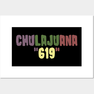 Chulajuana 619 Posters and Art